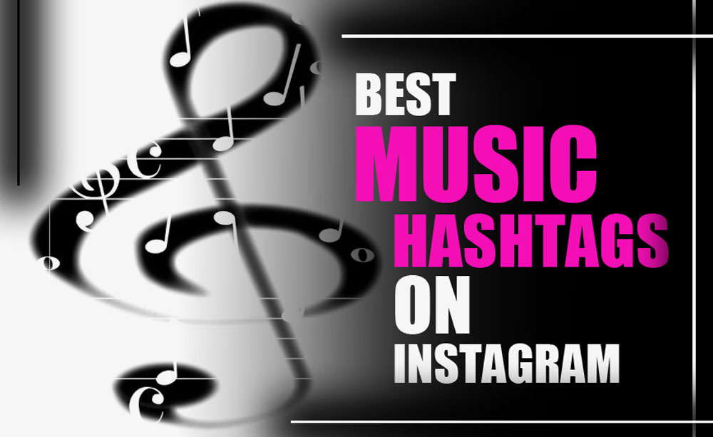 o   Popular Music Hashtags You Should Use in 2025